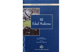  17.	HISTORIA DE SALAMANCA. TOMO III: EDAD MODERNA 