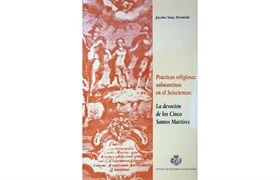 Nº 68. Prácticas religiosas salmantinas en el seiscientos: la devoción a los cinco mártires