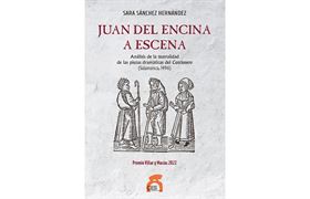 Nº 95. Juan del Encina a escena. Análisis de la teatralidad de las piezas dramáticas del Cancionero ...