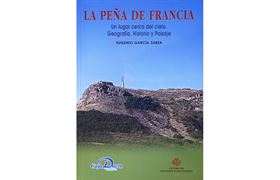 Nº 71. La Peña de Francia. Un lugar cerca del cielo. Geografía, historia y paisaje