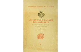 Nº5. Las ovejas y la lana en Lumbrales: pastoreo e industria primitiva en un pueblo salmantino