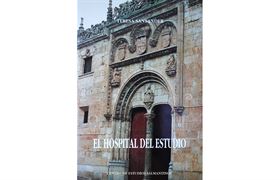 Nº 57. El Hospital del Estudio (asistencia y hospitalidad de la Universidad de Salamanca 1413-1810)