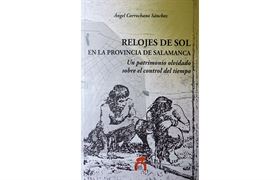 Nº 90. Relojes de sol en la provincia de Salamanca. Un patrimonio olvidado sobre el control del tiempo