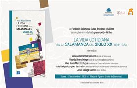 Presentación del libro «La vida cotidiana en la Salamanca del siglo XX: 1898-1923»